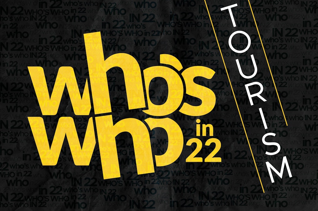 Who’s Who in 22: Tourism